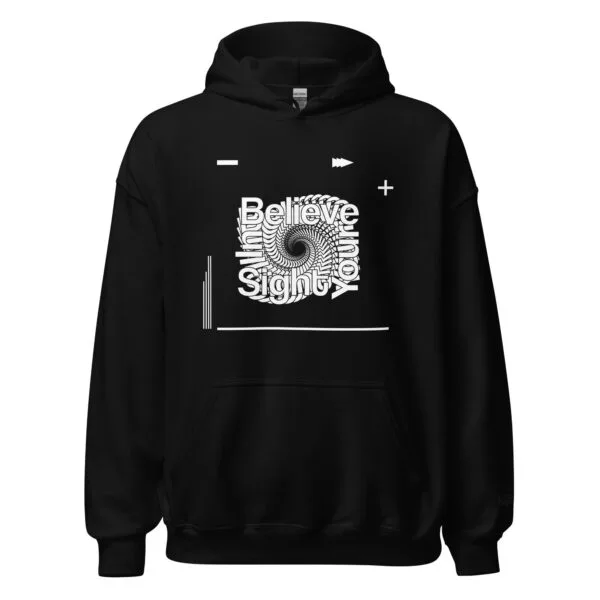 Believe your Sight Graphic Hoodie